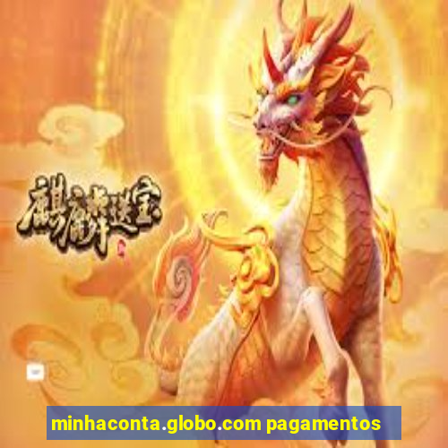 minhaconta.globo.com pagamentos